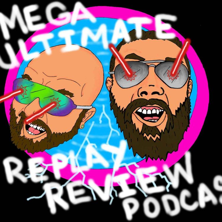 cover art for Mega Ultimate Replay Review Podcast: Arkham Series