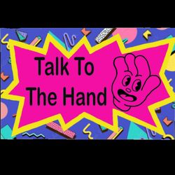 cover art for Talk To The Hand