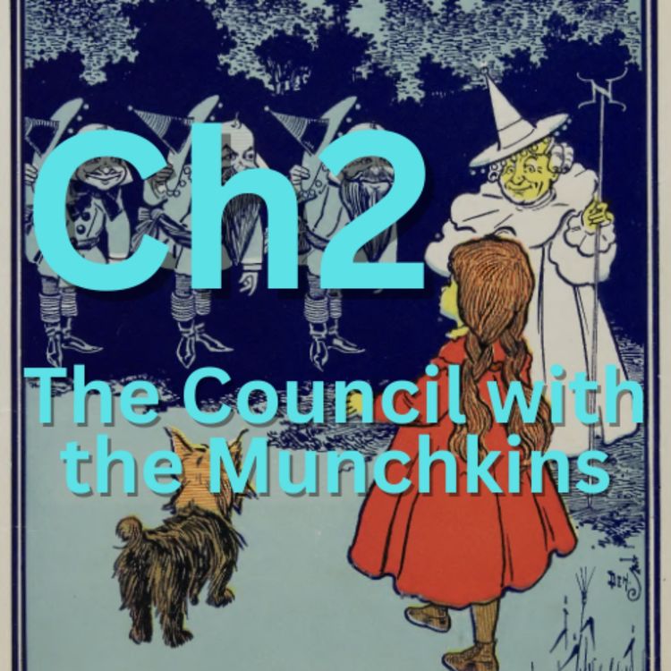 cover art for The Council with the Munchkins - 02 - The Wonderful Wizard of Oz