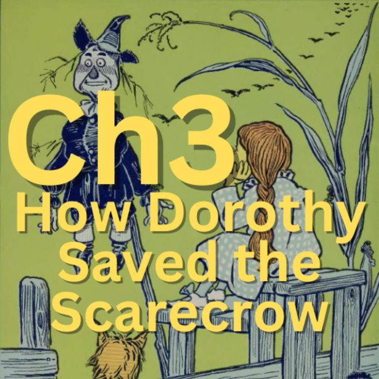 cover art for How Dorothy Saved the Scarecrow - 03 - The Wonderful Wizard of Oz