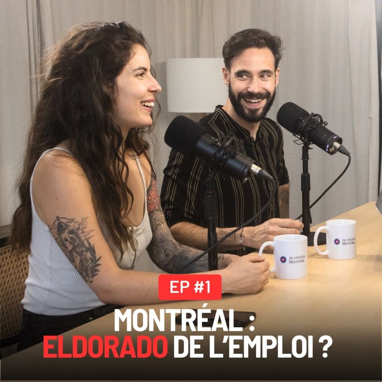 cover art for MONTRÉAL : LE NOUVEL ELDORADO DE L'EMPLOI ?