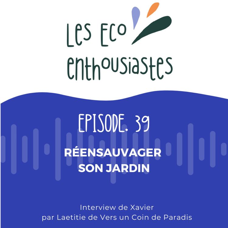 cover art for Réensauvager son jardin