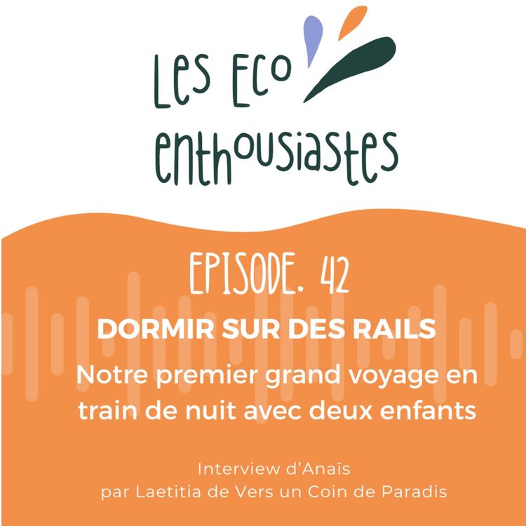 cover art for Dormir sur les rails : notre premier grand voyage en train de nuit avec deux enfants