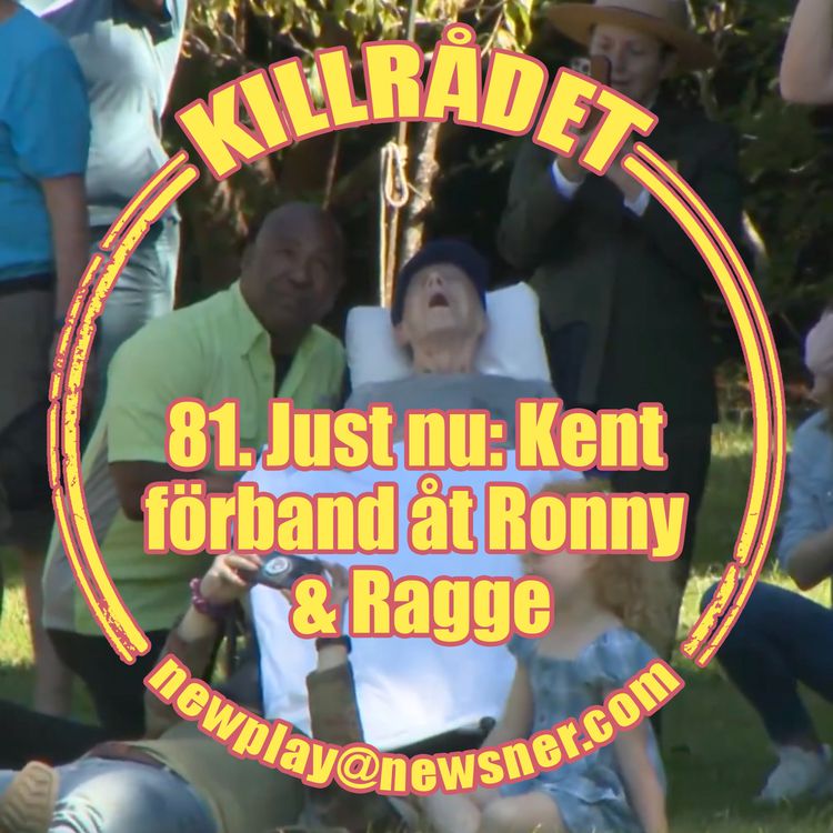 cover art for 81. Just nu: Kent förband åt Ronny & Ragge 