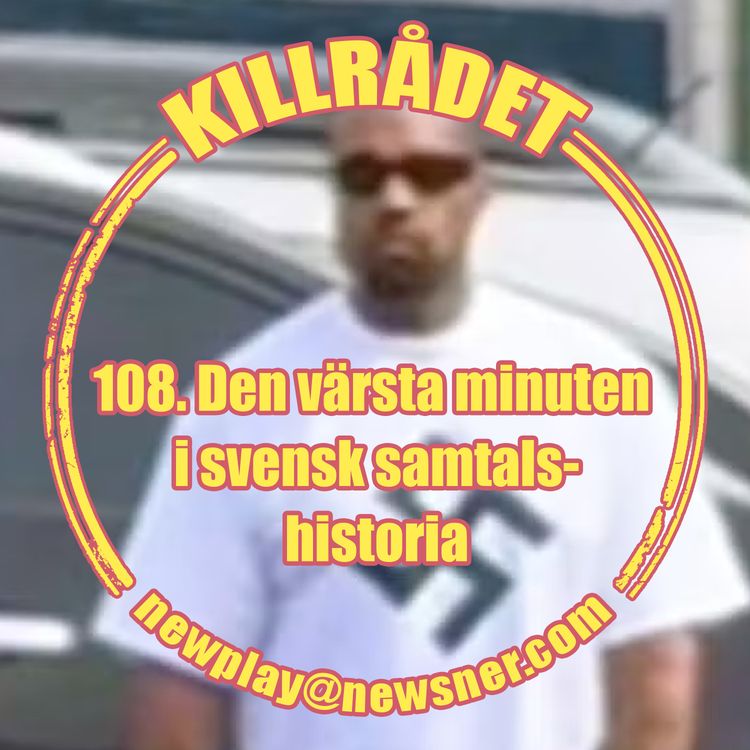cover art for 108. Den värsta minuten i svensk samtalshistoria