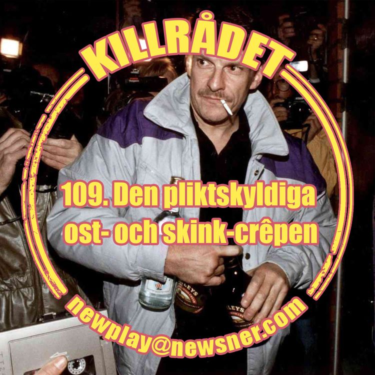 cover art for 109. Den pliktskydiga ost- och skink-crêpen