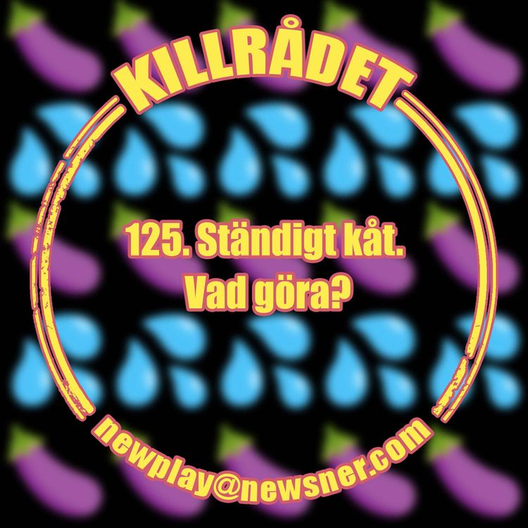 cover art for 125. Frågor: Ständigt kåt. Vad göra?