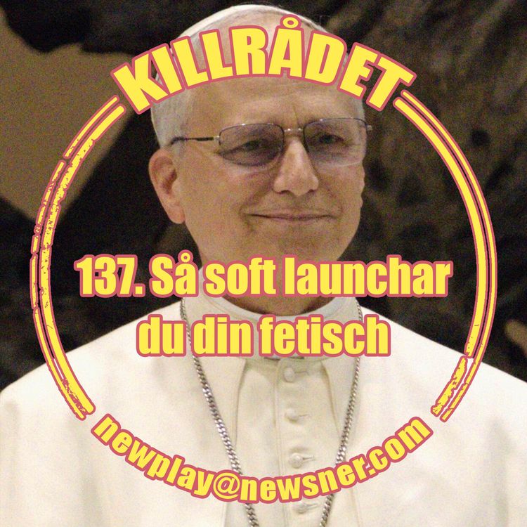 cover art for 137 Frågor: Så soft launchar du din fetisch