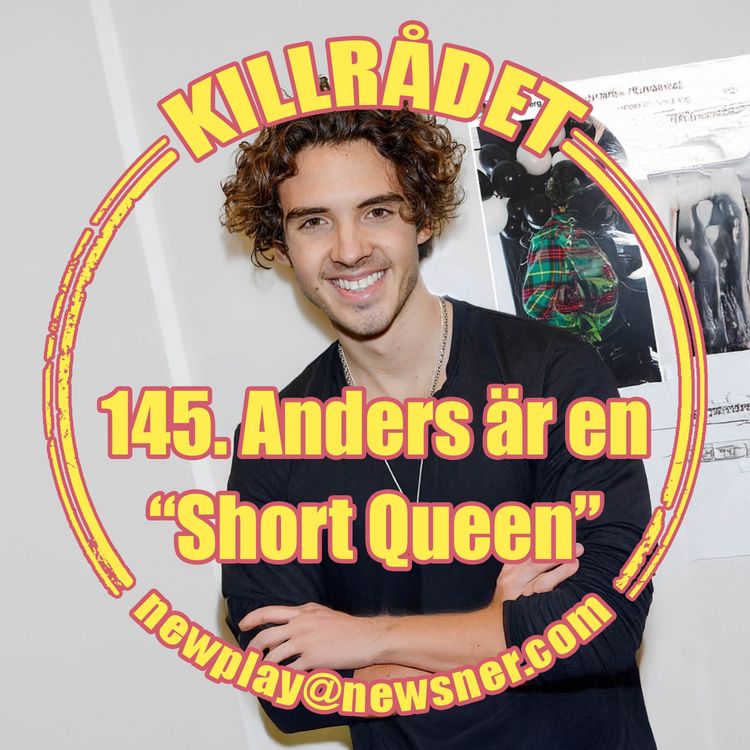 cover art for 145. Anders är en "Short Queen"