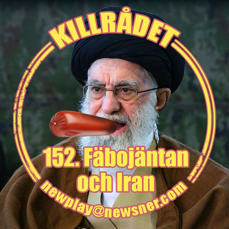 cover art for 152. Iran och Fäbojäntan