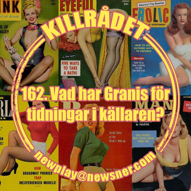 cover art for 162. Frågor: Vad har Granis för tidningar i sin källare?