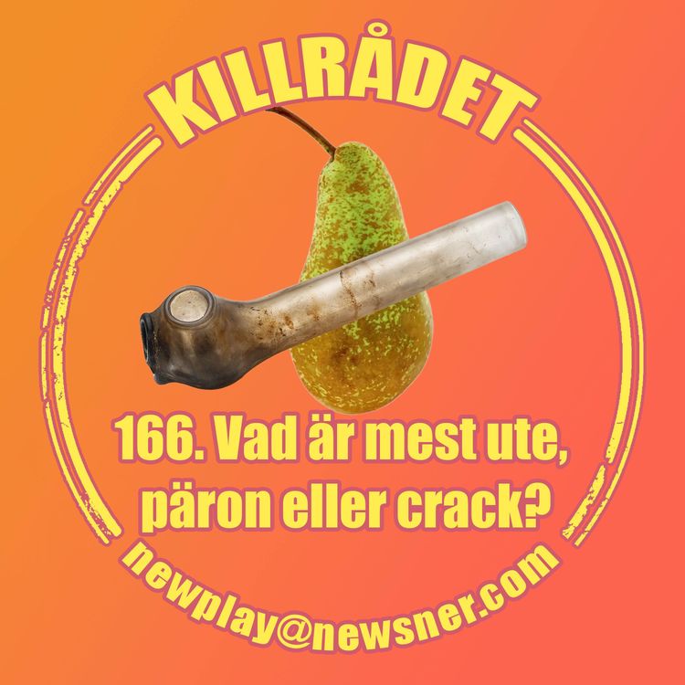 cover art for 166. Frågor: Vad är mest ute, päron eller crack?