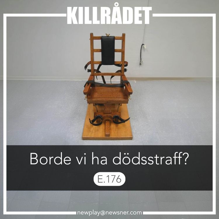 cover art for 176. Frågor: Borde vi ha dödstraff?