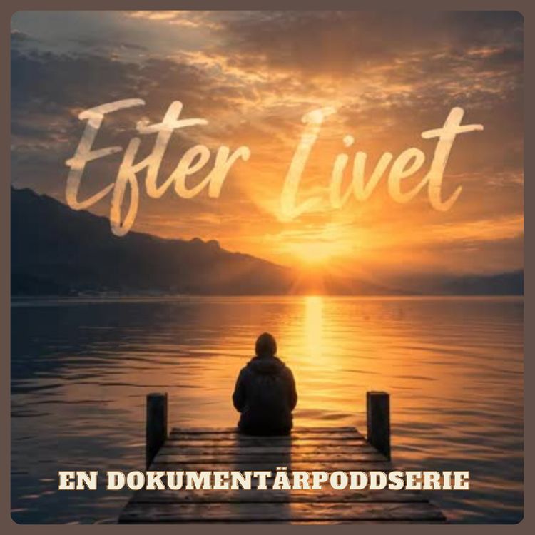 cover art for Dokumentär Efter Livet  - När tiden stannar.