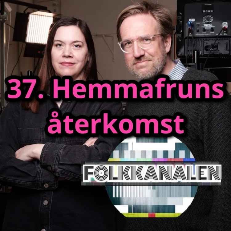 cover art for 37. Hemmafruns återkomst