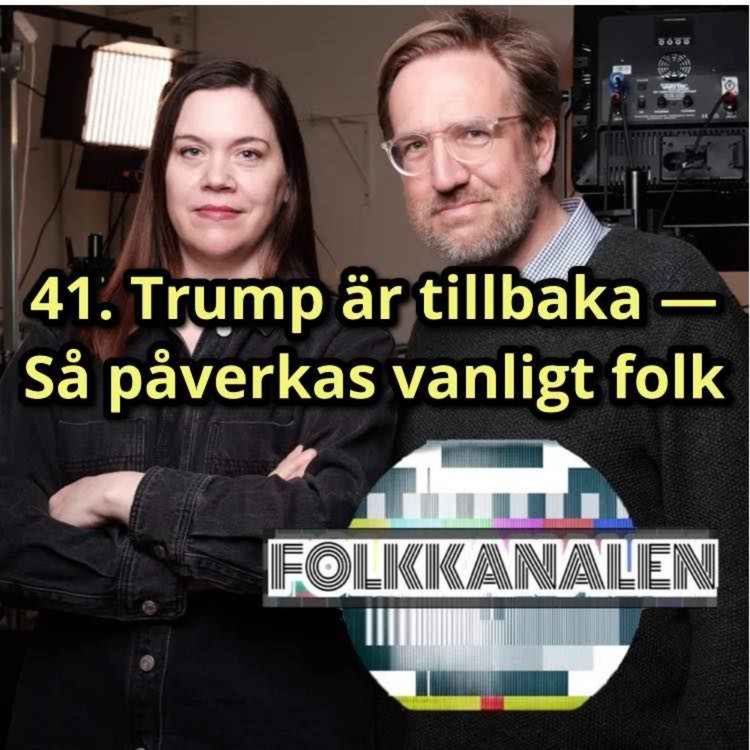 cover art for 41. Trump är tillbaka – Så påverkas vanligt folk