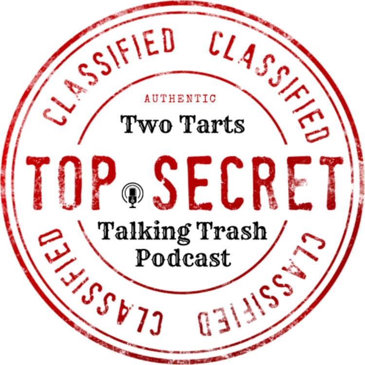 cover art for Talking Trash about Tractor Pools, Sandwich Lube, Fair Food Porn, Nuclear Skin Care, Pissing in a Bottle, Tart Teenage Story Time, Tampoon Toxins, Tart Secret Service Magicians, and an amazing night in Georgia.