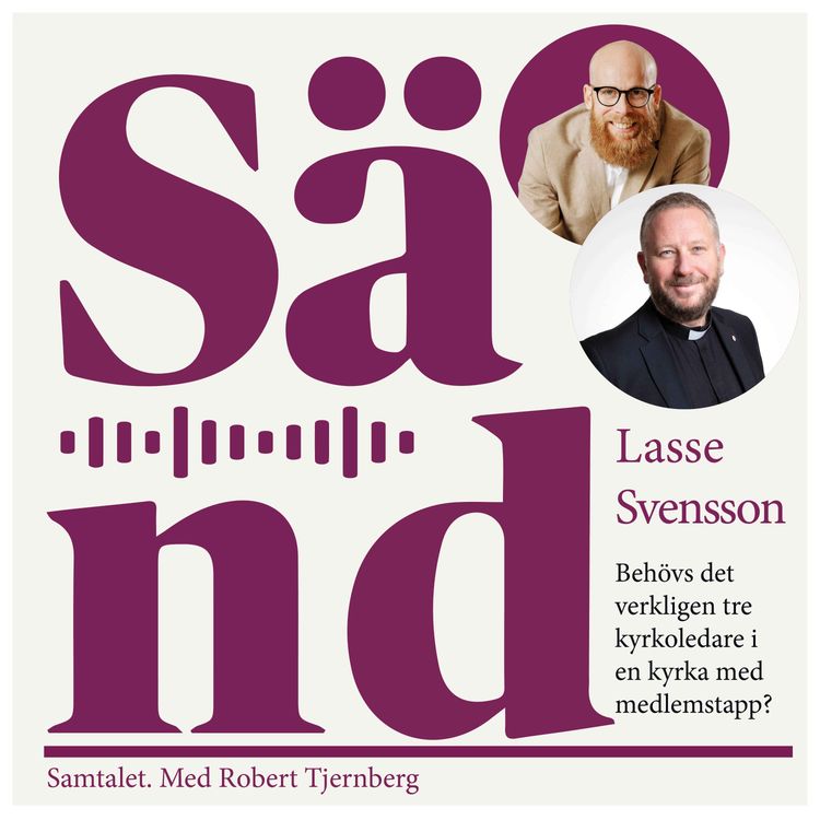 cover art for Ep 13: Lasse Svensson - Varför behöver Equmeniakyrkan tre kyrkoledare?