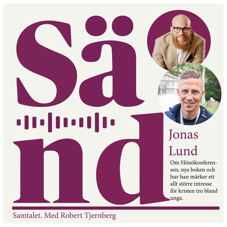 cover art for Ep 51: Jonas Lund om det ökade intresset för kristendomen hos ungdomar