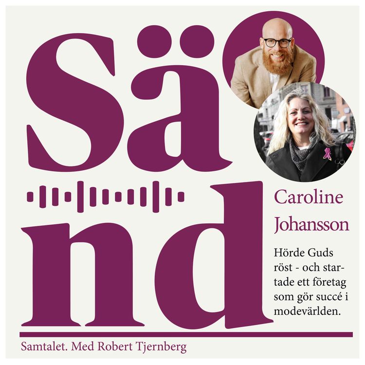 cover art for Ep 58: Caroline Johansson hörde Guds röst...