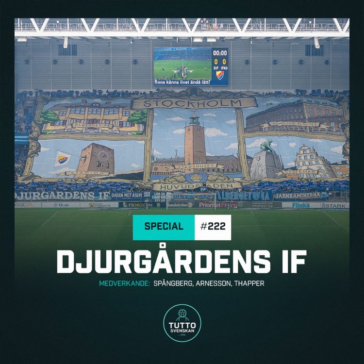 cover art for #222 SOMMARSPECIAL: Djurgårdens IF