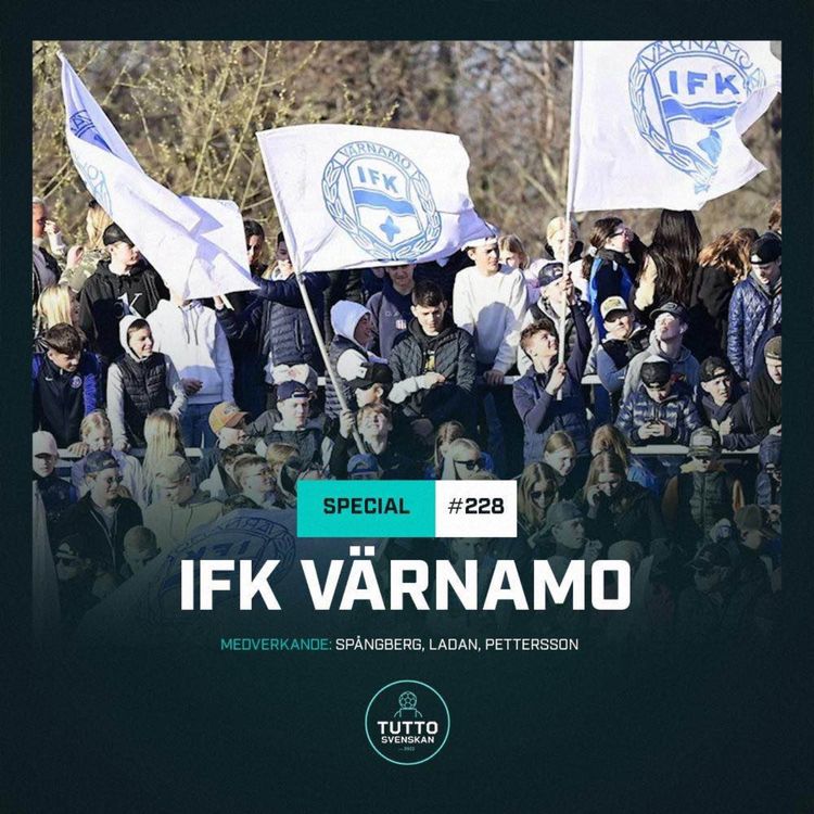 cover art for #228 SOMMARSPECIAL: IFK Värnamo