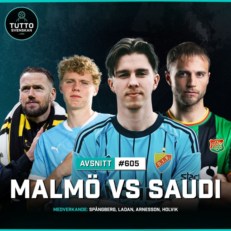 cover art for #605 Malmö VS Saudi