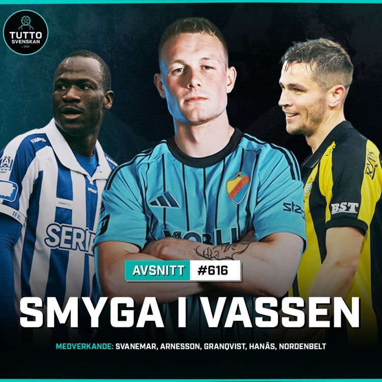 cover art for #616 Lyxproblemen i Bajens anfall | Offensiv huvudvärk i Djurgården