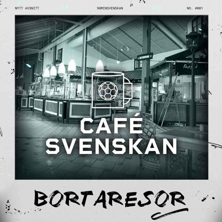 cover art for CaféSvenskan: Bortaresor