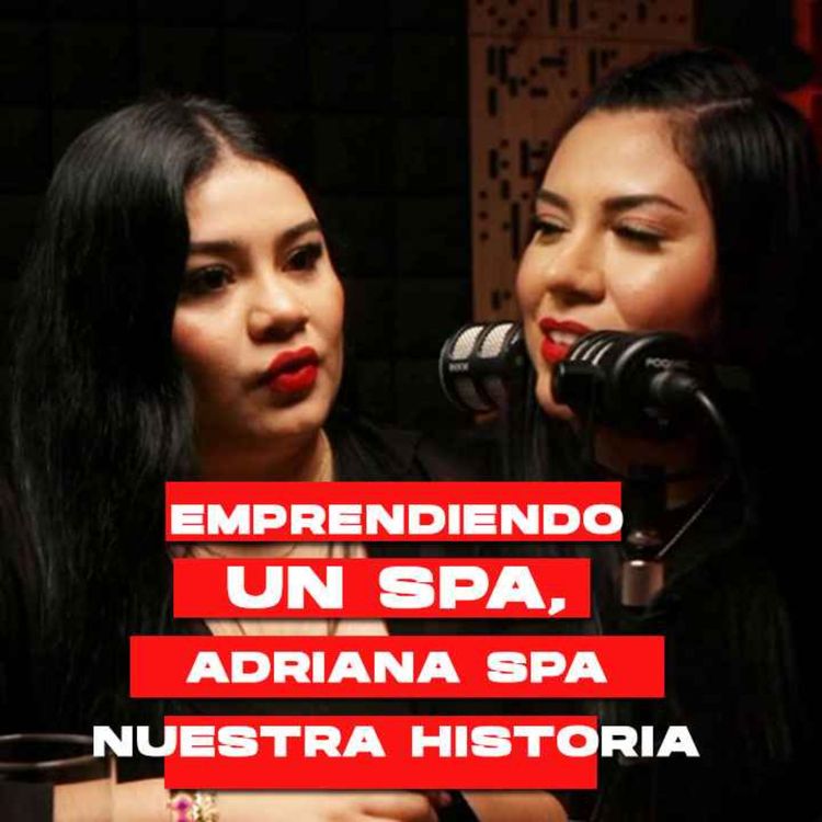 cover art for 11. - Adriana SPA, La creación de un SPA y sus obstáculos