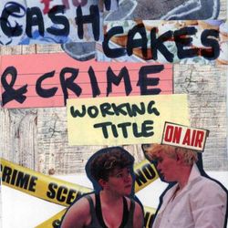 cover art for Cash Cakes and Crime [Working Title]