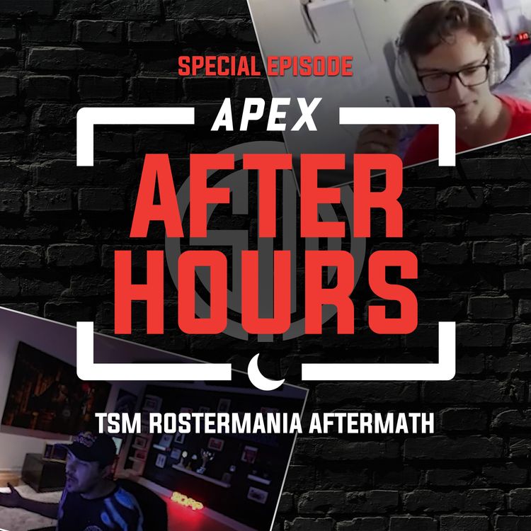 cover art for APEX AFTER HOURS SPECIAL EPISODE: THE TSM ROSTERMANIA AFTERMATH