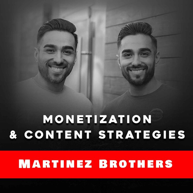 cover art for Monetization and content strategies w/ Chris and Eric Martinez