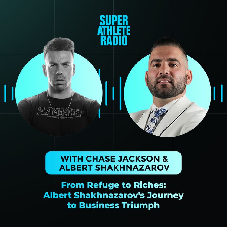 cover art for From Refuge to Riches: Albert Shakhnazarov's Journey To Business Triumph