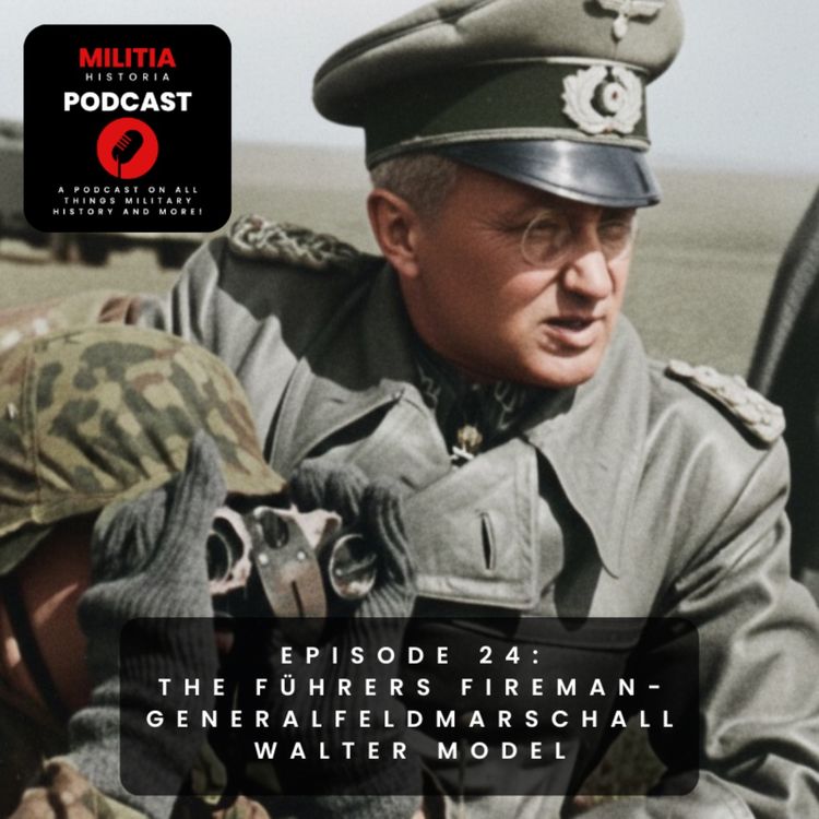 cover art for 24: The Führers Fireman - Generalfeldmarschall Walter Model