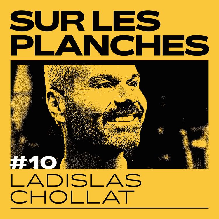 cover art for Epiusode 10 - Ladislas Chollat