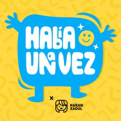 cover art for Había Una Vez by Naran Xadul | Cuentos Infantiles