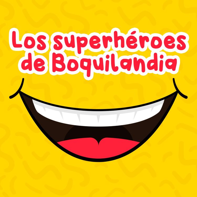 cover art for Los superhéroes de Boquilandia 115 | Cuentos Infantiles | Salud Dental