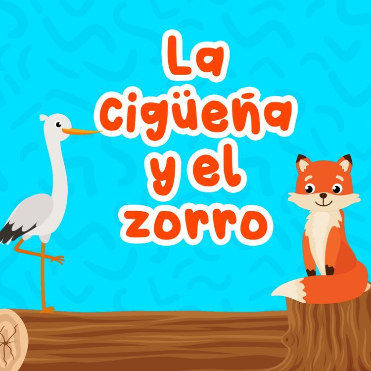 cover art for La cigüeña y el zorro 138 | Cuentos Infantiles | Fábulas