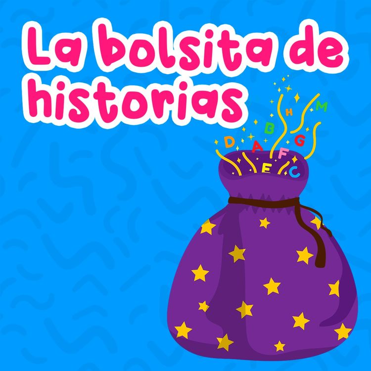 cover art for La bolsita de historias 144 | Cuentos infantiles | Leyendas
