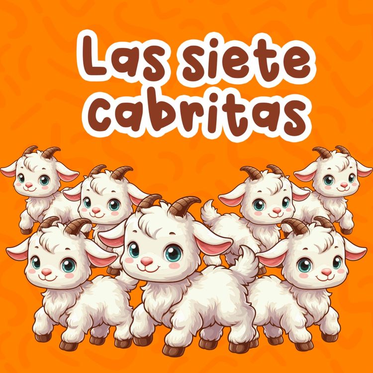 cover art for Las siete cabritas 171 | Cuentos Infantiles | Fábulas clásicas