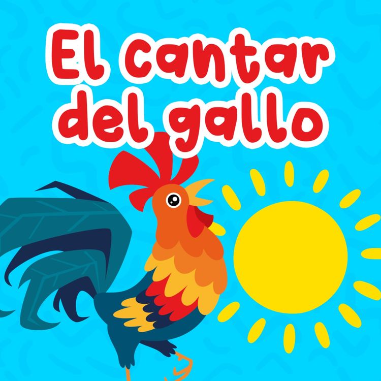 cover art for El cantar del gallo 173 | Cuentos para niños | Leyendas y mitos