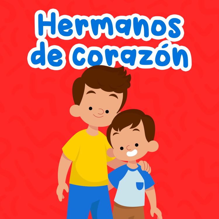 cover art for Hermanos de Corazón 179 | Cuentos para niños | Historias familiares