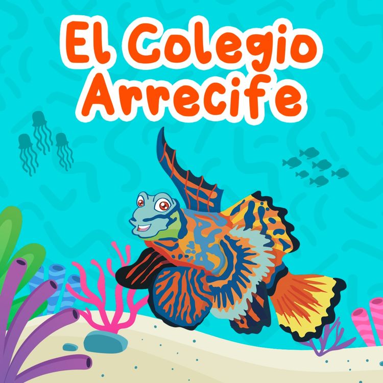 cover art for El Colegio Arrecife 182 | Cuentos para niños | Regreso a clases