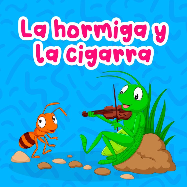 cover art for La hormiga y la cigarra 218 | Cuentos Infantiles | Historias para niños con moraleja