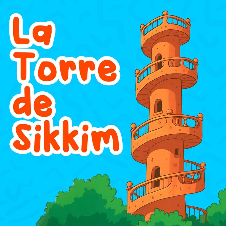 cover art for La torre de Sikkim 223 | Cuentos Infantiles | Leyendas e historias para niños