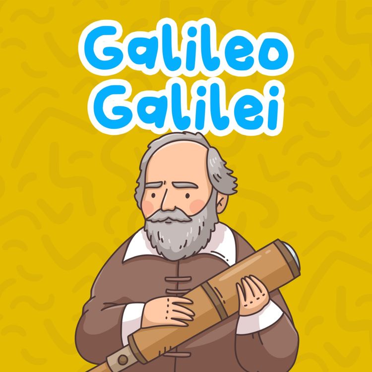 cover art for Galileo Galilei 226 | Cuentos Infantiles | Biografías e historias para niños