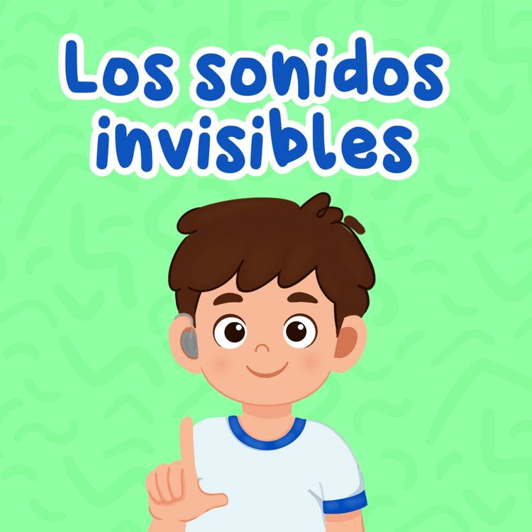 cover art for Los sonidos invisibles 248 | Cuentos Infantiles | Cuentos para niños