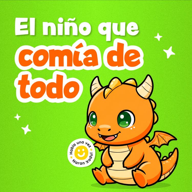 cover art for El niño que comía de todo 261 | Cuentos infantiles | Cuentos de comida