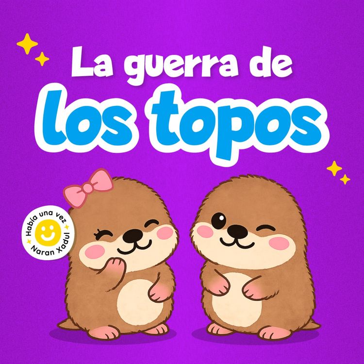 cover art for La guerra de los topos 264 | Cuentos infantiles | Cuentos de animales